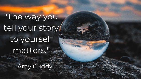 Unhelpful Thoughts - "The way you tell your story to yourself matters." - Amy Cuddy